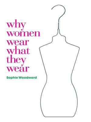 cover image of Why Women Wear What They Wear